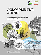 Cover Agroforestry a Primer: Design and management principles for people and the environment