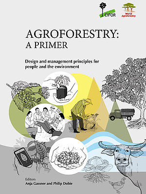 Cover Agroforestry a Primer: Design and management principles for people and the environmentt