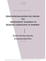 Cover ZWISCHENEVALUATION DES PROJEK- TES   “BIODIVERSITY ECONOMY IN   SELECTED LANDSCAPES IN NAMIBIA” 
