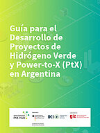 Cover Publikation "Guide for Power-to-X Project Development in Argentina"