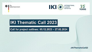 IKI Thematic Call 2023. Call for project outlines: 05.12.2023-27.02.2024