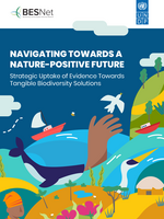 Cover "Navigating Towards a Nature-Positive Future: Strategic Uptake of Evidence Towards Tangible Biodiversity Solutions - BES Net"