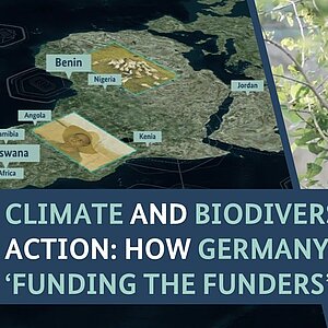 Thumbnail Video 'CLIMATE AND BIODIVERSITY ACTION: HOW GERMANY IS FUNDING THE FUNDERS'.