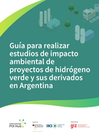 Cover "Guide for Conducting Environmental Impact Assessments of Green Hydrogen and Power-to-X Projects in Argentina"