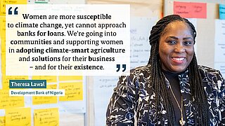 Theresa Lawal from the Development Bank of Nigeria supports women in introducing climate-friendly agriculture and solutions for their businesses, as they are more affected by climate change and cannot apply for credits at banks.