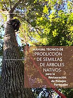 Cover Technical Manual técnico de producción de semillas de árboles nativos para la restauraión de paisajes forestales
