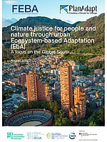 Cover Climate justice for people and nature through urban Ecosystem-based Adaptation (EbA): A focus on the Global South